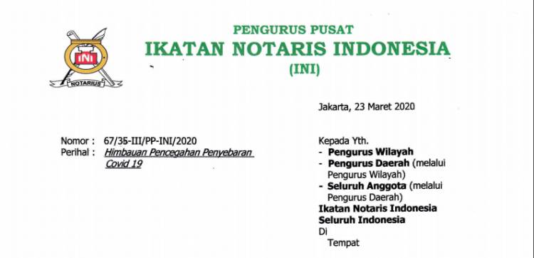 UPDATE 23 Maret 2020! Surat Pengurus Pusat Ikatan Notaris Indonesia perihal Himbauan Pencegahan Covid19
